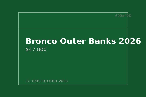 Bronco Outer Banks 2026