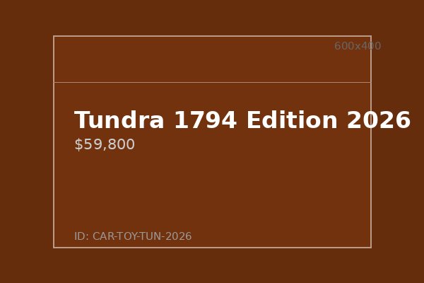Tundra 1794 Edition 2026